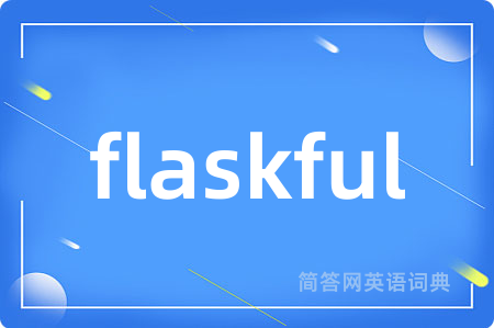 flaskful