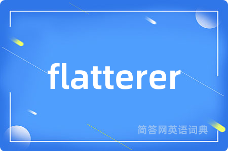 flatterer