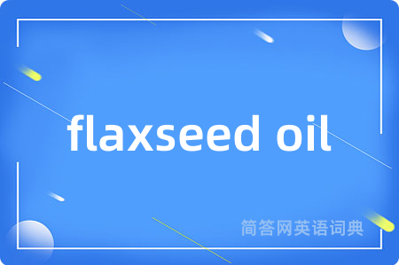 flaxseed oil