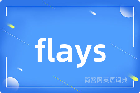 flays