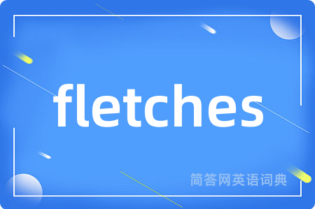 fletches