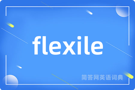 flexile