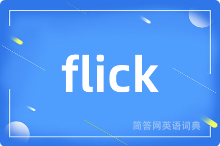 flick