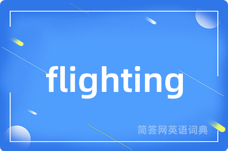 flighting
