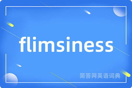 flimsiness