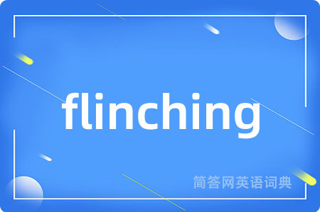 flinching