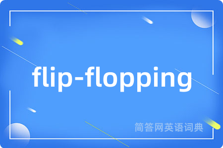 flip-flopping