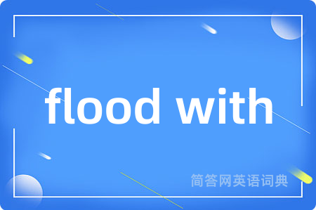 flood with