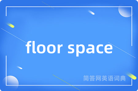 floor space