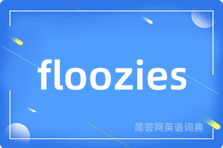 floozies