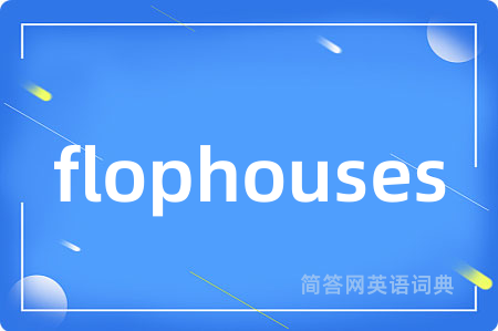 flophouses