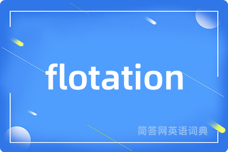flotation