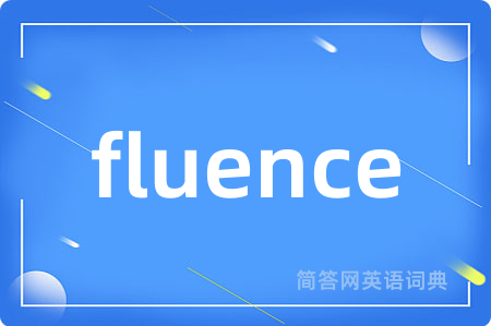 fluence