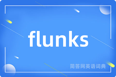 flunks