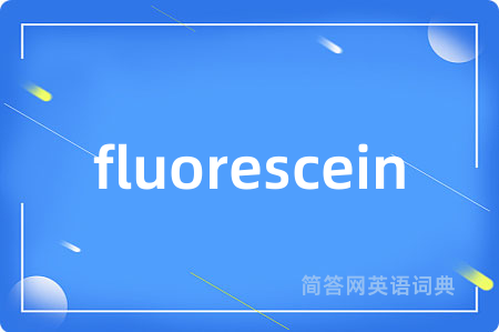 fluorescein