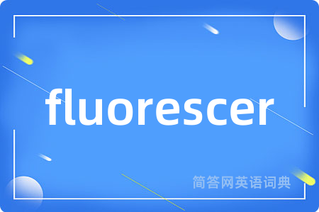 fluorescer