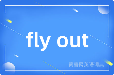 fly out
