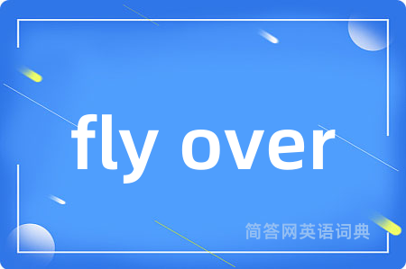 fly over