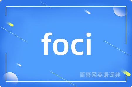 foci