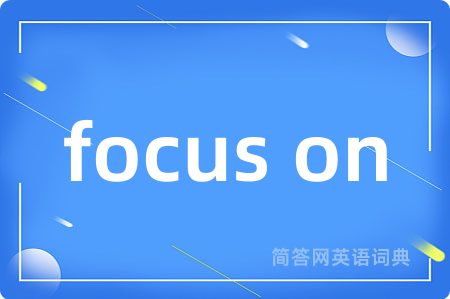 focus on