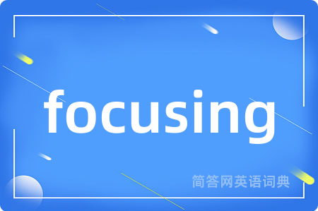 focusing