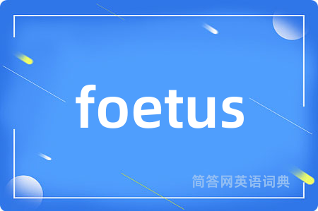 foetus