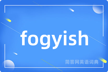 fogyish