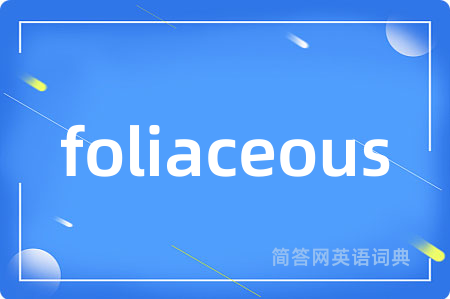 foliaceous