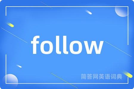 follow