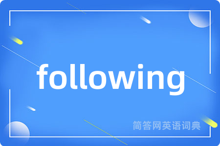 following