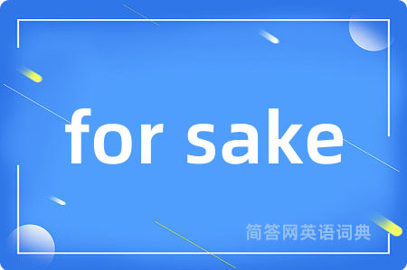 for sake