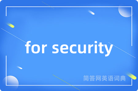 for security