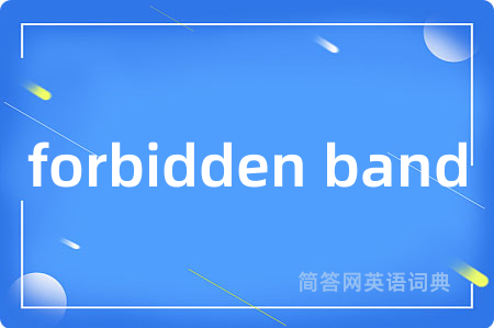 forbidden band