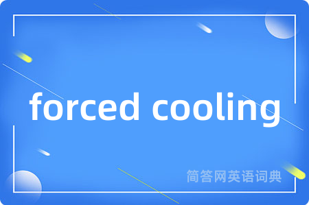 forced cooling