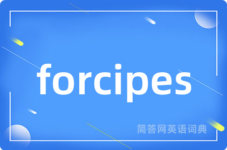 forcipes