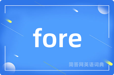 fore