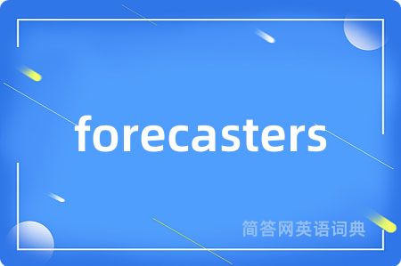 forecasters