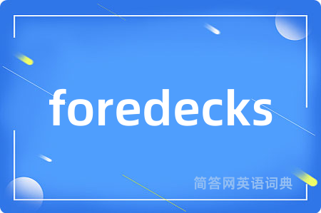 foredecks