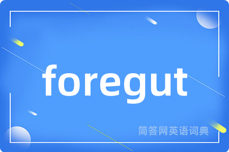 foregut