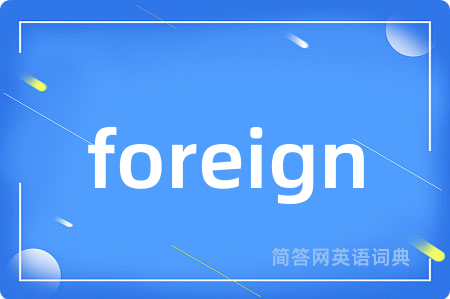 foreign