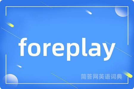 foreplay