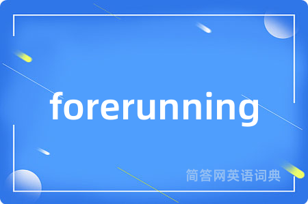 forerunning