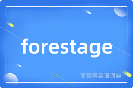forestage
