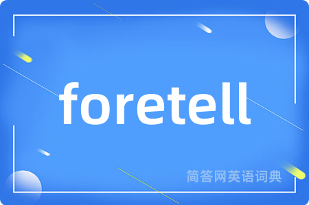 foretell