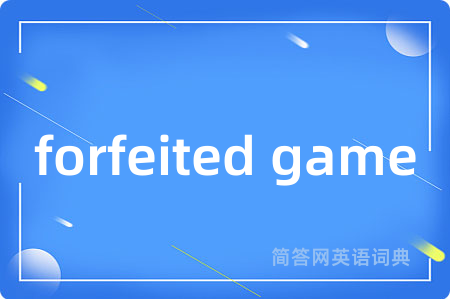 forfeited game