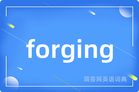 forging
