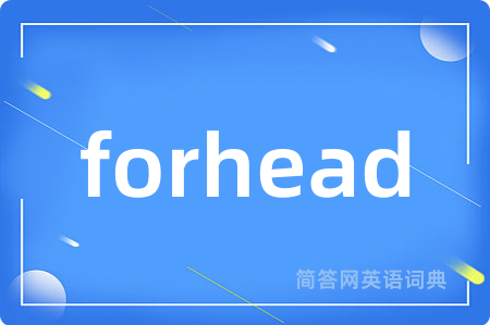 forhead