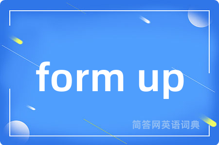 form up