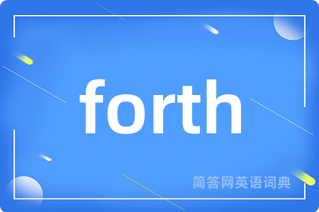 forth