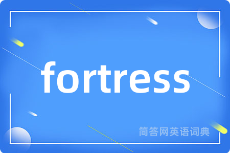 fortress